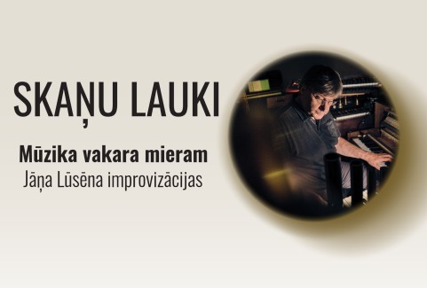 Izrādes "Skaņu lauki. Mūzika vakara mieram - Jāņa Lūsēna improvizācijas" attels