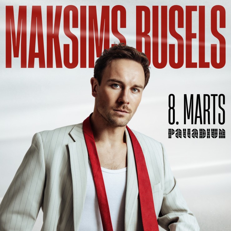 Izrādes "MAKSIMS BUSELS / 8.marts / Palladium" attels