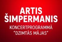 Meklēšanas rezultāta izrādes "ARTIS ŠIMPERMANIS – koncertprogramma “DZIMTĀS MĀJAS”" attels