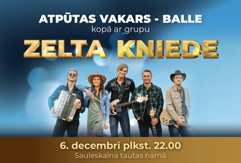 Izrādes "ATPŪTAS VAKARS – BALLE kopā ar grupu ZELTA KNIEDE" attels