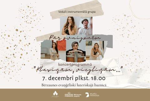 Izrādes "KLUSIŅĀM, VIEGLIŅĀM… Ziemassvētku noskaņu koncerts | BĒRZAUNES BAZNĪCĀ" attels