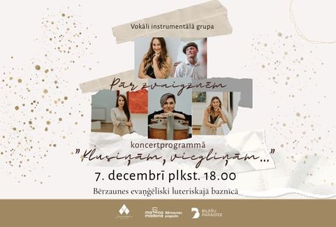 Izrādes "KLUSIŅĀM, VIEGLIŅĀM… Ziemassvētku noskaņu koncerts | BĒRZAUNES BAZNĪCĀ" attels
