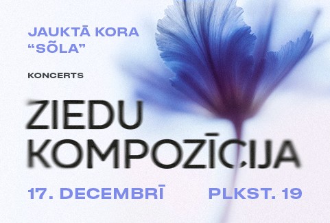 Izrādes "Kora SŌLA koncerts “Ziedu kompozīcija”" attels