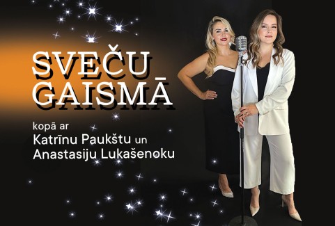 Изображение спектакля "SVEČU GAISMĀ | Atpūtas vakars kopā ar Katrīnu Paukštu un Anastasiju Lukašenoku"