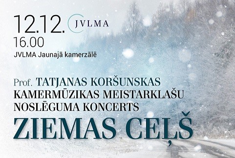 Izrādes "Tatiana Korsunskaya /kamermūzika, Šveice/ meistarklašu noslēguma koncerts ‘’Ziemas ceļš’’" attels