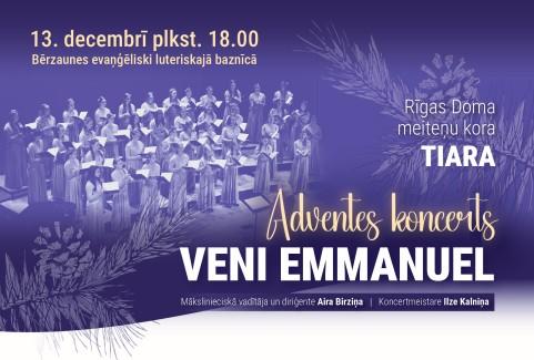 Izrādes "Rīgas Doma meiteņu kora TIARA Adventes koncerts VENI EMMANUEL | BĒRZAUNES BAZNĪCĀ" attels