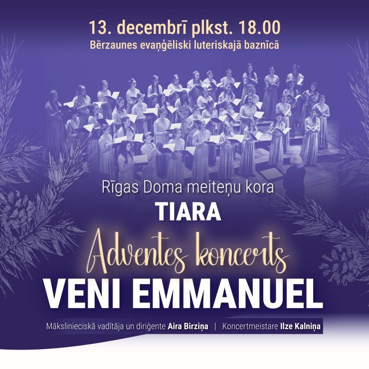 Izrādes "Rīgas Doma meiteņu kora TIARA Adventes koncerts VENI EMMANUEL | BĒRZAUNES BAZNĪCĀ" attels