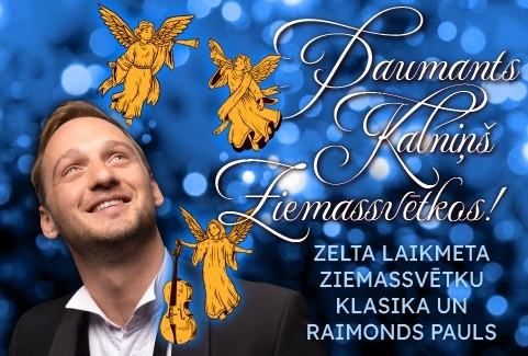 Izrādes "DAUMANTS KALNIŅŠ Ziemassvētkos | Zelta laikmeta klasika & Raimonds Pauls" attels