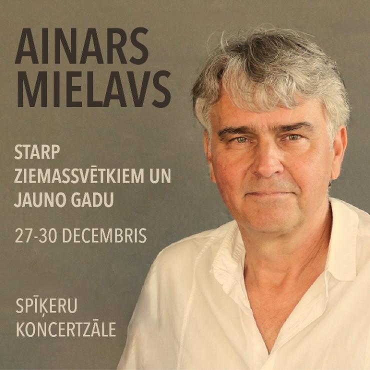 Image of the event "Ainars Mielavs | Tradicionālie koncerti “Starp Ziemassvētkiem un Jauno gadu”"