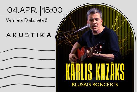 Izrādes "Kārlis Kazāks | Klusais Koncerts | Kultūrtelpā AKUSTIKA, Valmierā" attels