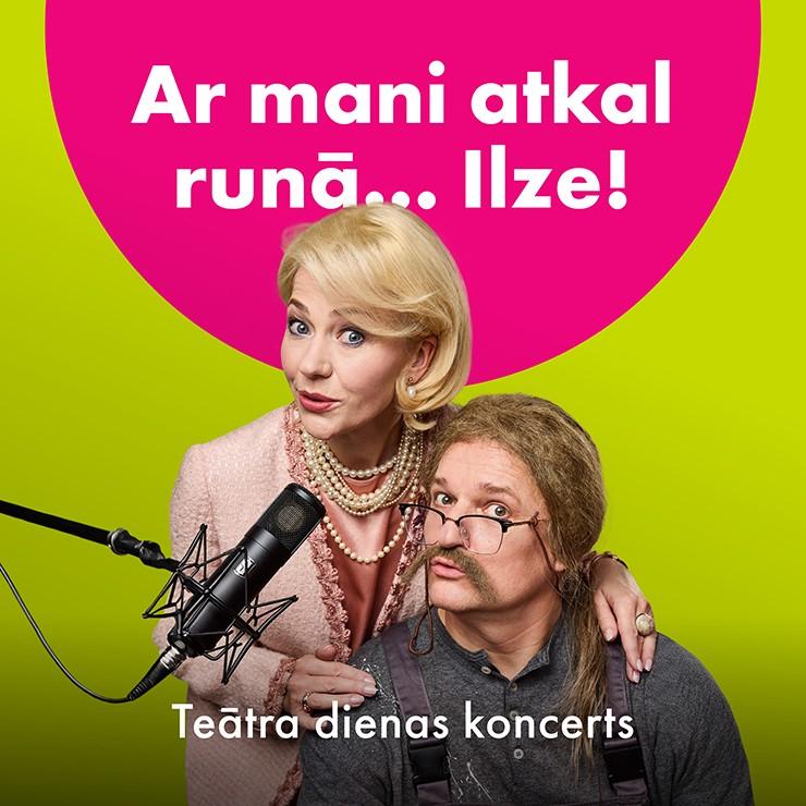 Izrādes "Teātra dienas koncerts. Ar mani atkal runā... Ilze!" attels