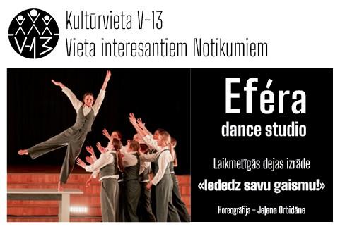 Изображение спектакля "Eféra dance studio laikmetīgās dejas izrāde “Iededz savu gaismu!”"