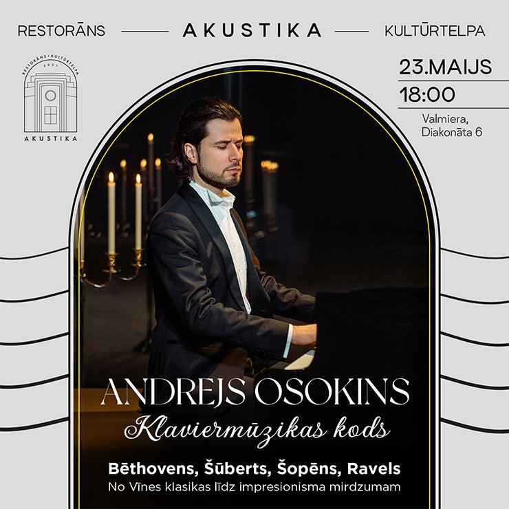 Image of the event "Andrejs Osokins | Klaviermūzikas kods | kultūrtelpā AKUSTIKA, Valmierā"