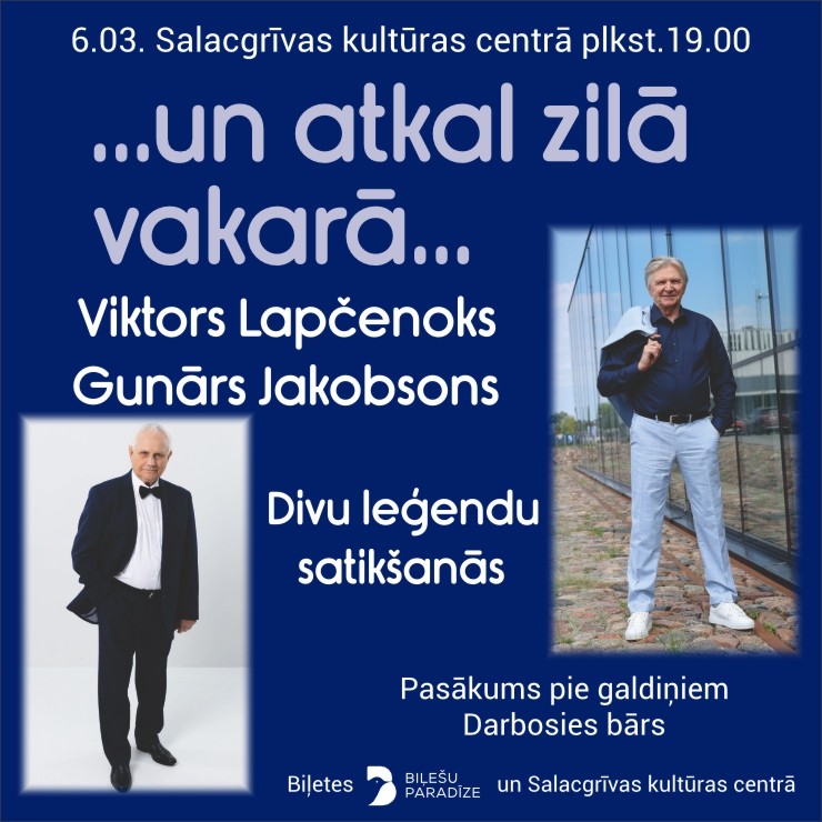 Izrādes "LEĢENDU SATIKŠANĀS | Ielūdz Gunārs Jakobsons & Viktors Lapčenoks  UN ATKAL ZILĀ VAKARĀ" attels