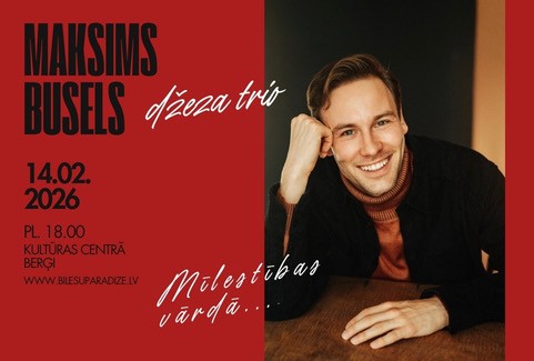 Izrādes "MAKSIMS BUSELS & Džeza TRIO, "MĪLESTĪBAS VĀRDĀ"" attels