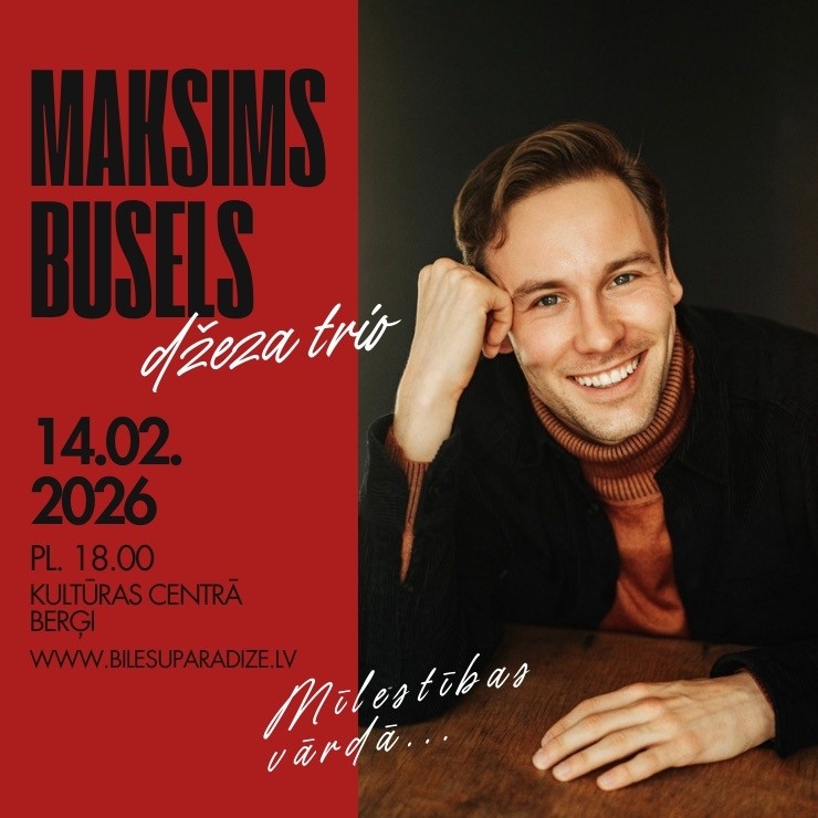 Izrādes "MAKSIMS BUSELS & Džeza TRIO, "MĪLESTĪBAS VĀRDĀ"" attels