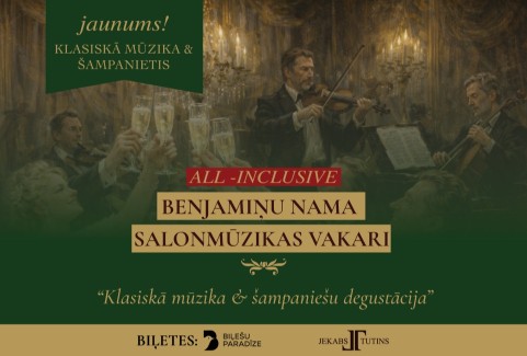 Izrādes "Benjamiņu nama salonmūzikas vakars | KLASIKA & ŠAMPANIETIS" attels