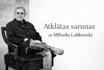 Meklēšanas rezultāta izrādes "Atklātas sarunas ar Mihailu Labkovski - Būt laimīgam sarežģītā pasaulē: par iekšējo līdzsvaru un izvēlēm" attels