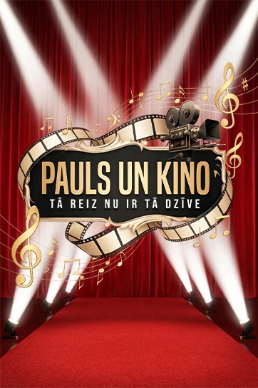 Meklēšanas rezultāta izrādes "PAULS un KINO | Tā reiz nu ir tā dzīve" attels