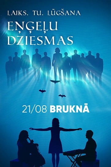 Meklēšanas rezultāta izrādes "EŅĢEĻU DZIESMAS. Laiks. Tu. Lūgšana. Brīvdabas koncertuzvedums un gaismu spēles" attels