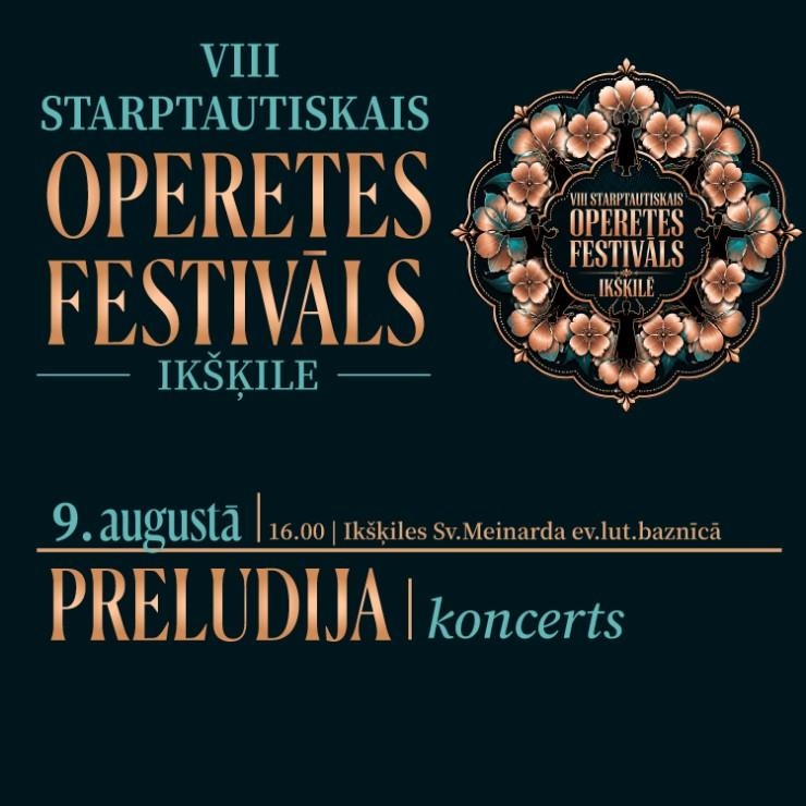Izrādes "VIII Starptautiskais Operetes festivāls Ikšķilē | PRELŪDIJA | koncerts" attels
