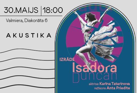 Image of the event "Karīna Tatarinova | ISADOR DUNCAN | izrāde vienā cēlienā"