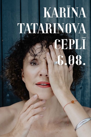 Meklēšanas rezultāta izrādes "Cepļa koncerti | KARĪNA TATARINOVA" attels
