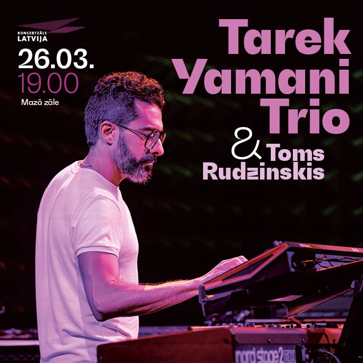 Izrādes "Tarek Yamani Trio & Toms Rudzinskis" attels