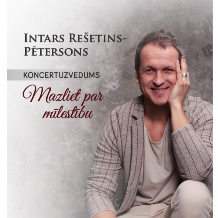 Izrādes "Intars Rešetins-Pētersons | Koncertuzvedums “Mazliet par mīlestību”" attels