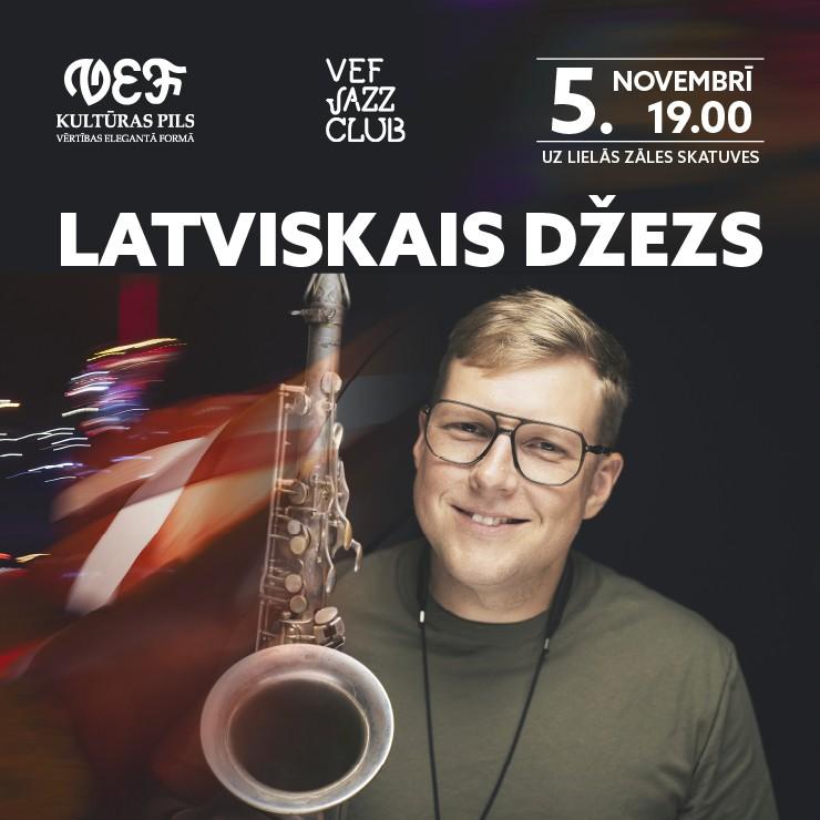 Izrādes "VEF JAZZ CLUB | LATVISKAIS DŽEZS" attels