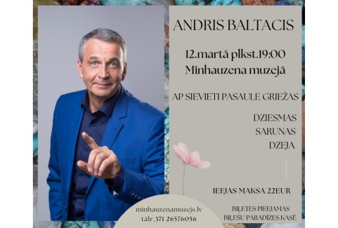 Izrādes "Andris Baltacis | Ap sievieti pasaule griežas" attels