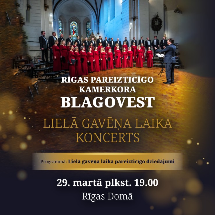 Izrādes "LIELĀ GAVĒŅA LAIKA KONCERTS | Rīgas pareizticīgo kamerkoris BLAGOVEST" attels