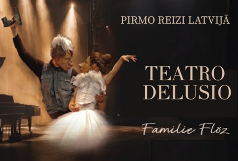Izrādes "FAMILIE FLÖZ / TEATRO DELUSIO / BALTIJAS BALVA – PIRMIZRĀDE" attels