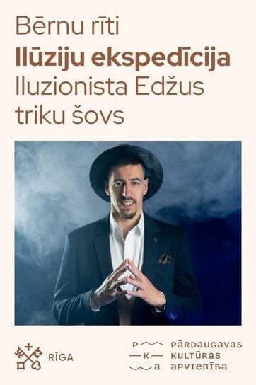 Meklēšanas rezultāta izrādes "Bērnu rīti. Iluzionista Edžus triku šovs “Ilūziju ekspedīcija”" attels