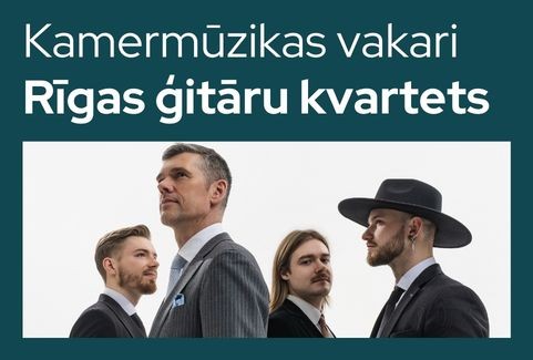 Izrādes "Kamermūzikas vakari. “Latvijas bildes”. Rīgas ģitāru kvartets: Kaspars Zemītis, Kārlis Matīss Zitmanis, Miks Akots, Kristens Kupčs" attels