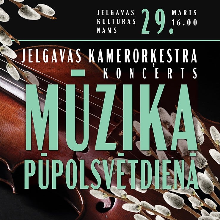 Izrādes "Jelgavas Kamerorķestra koncerts “Mūzika Pūpolsvētdienā”" attels