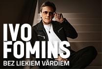 Meklēšanas rezultāta izrādes "IVO FOMINS | Bez liekiem vārdiem" attels