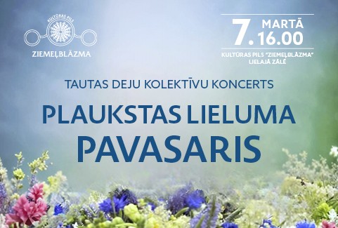 Izrādes "Tautas deju kolektīvu koncerts | PLAUKSTAS LIELUMA PAVASARIS" attels