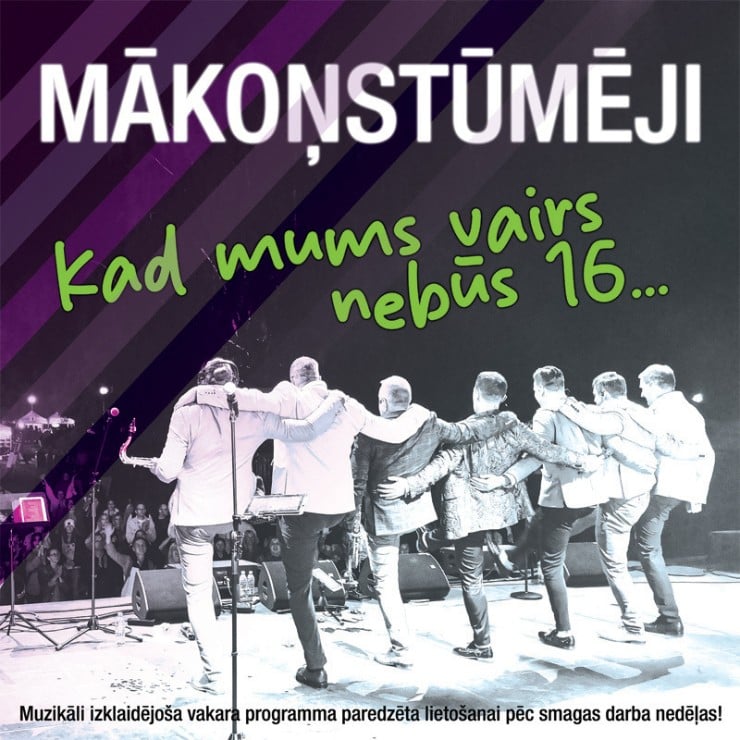Изображение спектакля "MĀKOŅSTŪMĒJI - koncerts KAD MUMS VAIRS NEBŪS 16..."