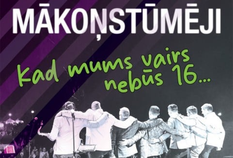 Изображение спектакля "MĀKOŅSTŪMĒJI - koncerts KAD MUMS VAIRS NEBŪS 16..."