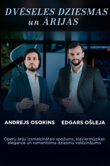Meklēšanas rezultāta izrādes "Koncertprogramma. Andrejs Osokins, Edgars Ošleja "Dvēseles dziemas un ārijas"" attels