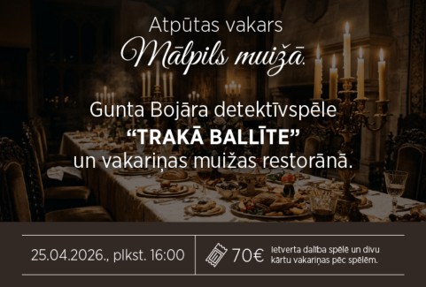 Izrādes "Atpūtas vakars Mālpils muižā | Gunta Bojāra detektīvspēle “Trakā ballīte” un vakariņas Mālpils muižas restorān" attels