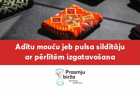 Izrādes "Meistarklase “Adītu mauču jeb pulsa sildītāju ar pērlītēm izgatavošana”" attels
