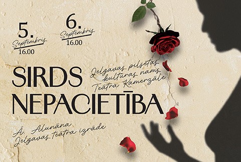 Image of the event "Ā.Alunāna Jelgavas teātra izrāde “Sirds nepacietība”"