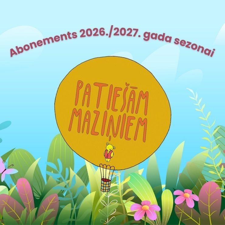 Izrādes "Patiešām maziņiem svētdienas ABONEMENTS 2026/27" attels
