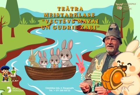 Image of the event "TEĀTRA MEISTARKLASE "VECTĒVS MAZAI UN GUDRIE ZAĶI""