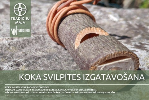 Image of the event "Koka svilpītes izgatavošana | Meistarklase"