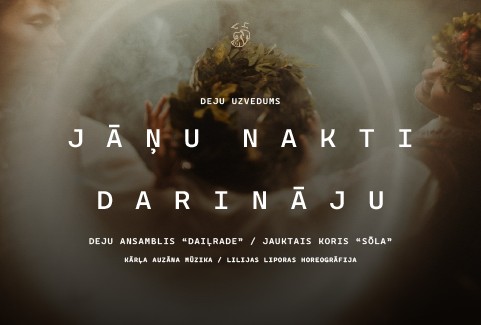 Izrādes "Deju uzvedums “JĀŅU NAKTI DARINĀJU” | DA “DAIĻRADE” 35. jubilejas koncerts" attels