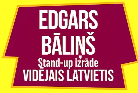Izrādes "EDGARS BĀLIŅŠ stand-up izrāde VIDĒJAIS LATVIETIS" attels