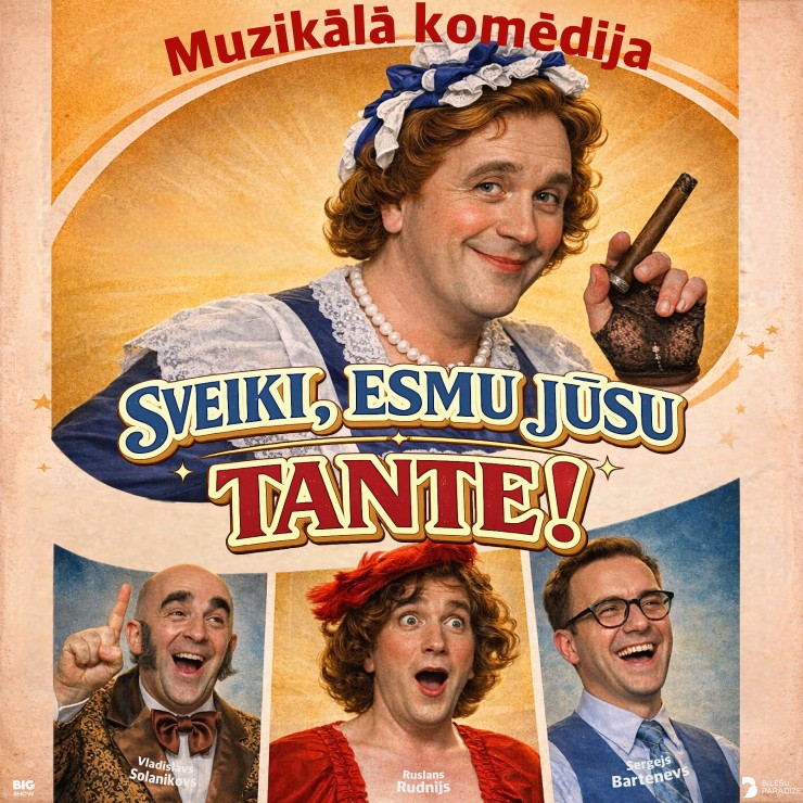 Image of the event "Muzikālā komēdija "Čārlija tante" jeb "Sveiki, esmu jūsu tante!""